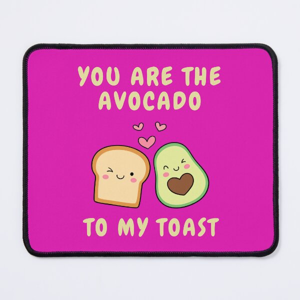 Item preview, You Are The Avocado To My Toast designed and sold by ArtByAdrianna.