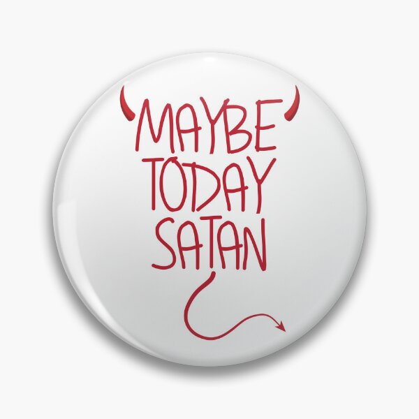 Artikelvorschau, Maybe Today Satan Devil Funny Sarcastic Maybe Today Satan Gear entworfen und verkauft von DynamicDesign.
