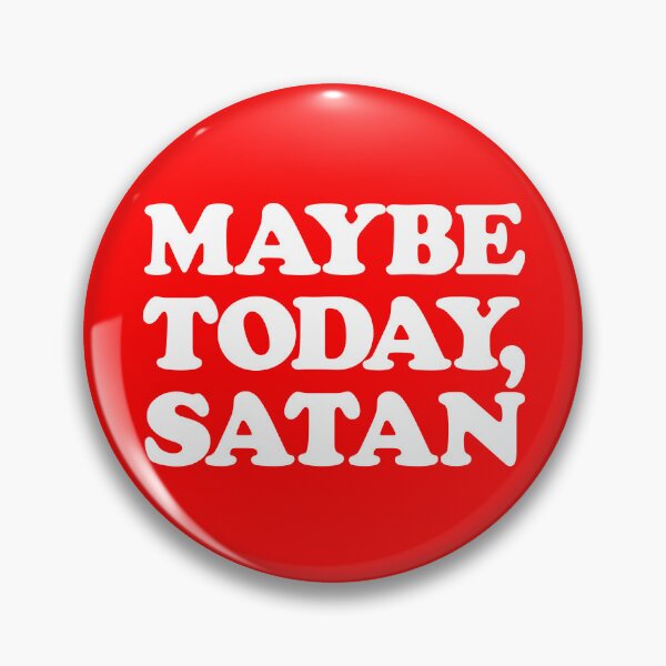 Artikelvorschau, Maybe Today Satan Funny Sarcastic Maybe Today Satan Gear entworfen und verkauft von DynamicDesign.