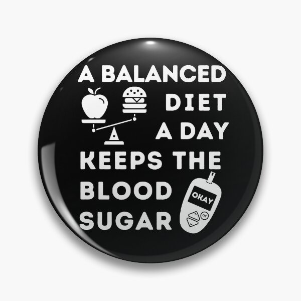 Item preview, A Balanced Diet A Day Keeps the Blood Sugar Okay designed and sold by SalxSal.