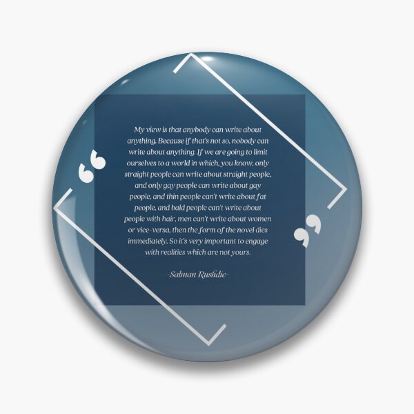 Item preview, Salman Rushdie Quote designed and sold by Leemt03.