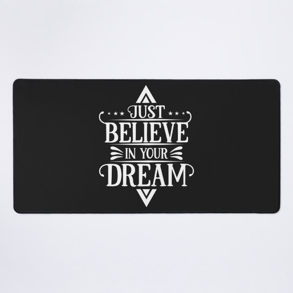 Item preview, just believe in your dream designed and sold by nivadaofficiel2.