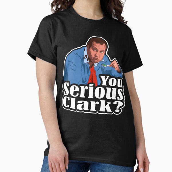 Item preview, You Serious Clark - Christmas Vacation Cousin Eddie designed and sold by ferdesdas.