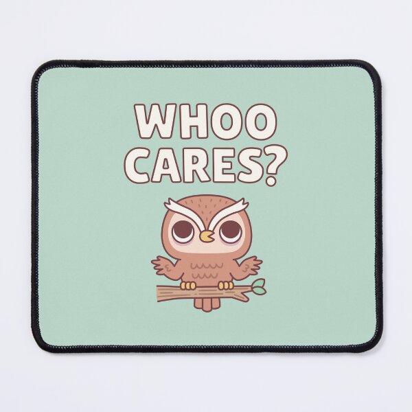 Item preview, Cute Owl Shrugs Whoo Cares Funny Pun designed and sold by rustydoodle.