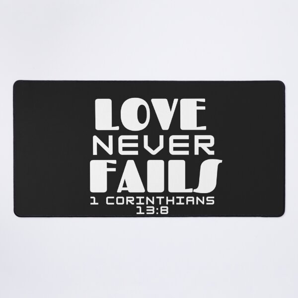 Item preview, LOVE NEVER FAILS -1 Corinthians 13:7-9 designed and sold by jutaylor.