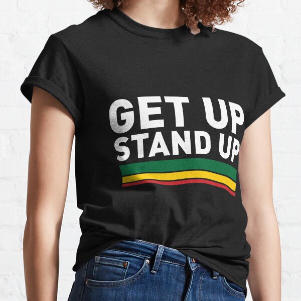 Get up Stand up / Reggae rasta vibrations Classic T-Shirt