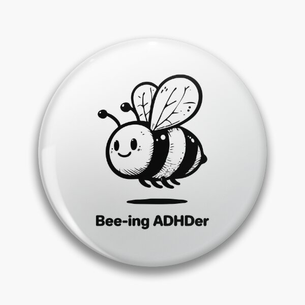Item preview, Bee-ing ADHDer designed and sold by ndmedia.