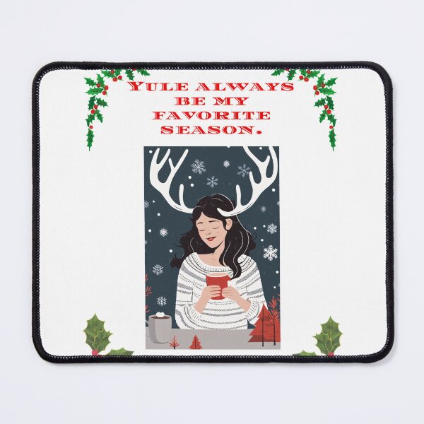 Item preview, Yule always be my favorite season. designed and sold by Mechanical-Artt.