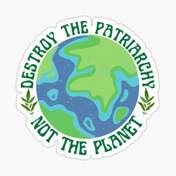 Artikel-Vorschau von Zerstöre das Patriarchat, nicht den Planeten, designt und verkauft von elizabethconto.