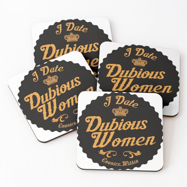 Item preview, I Date Dubious Women. Enquire Within Funny T-Shirt designed and sold by NomadLighting.