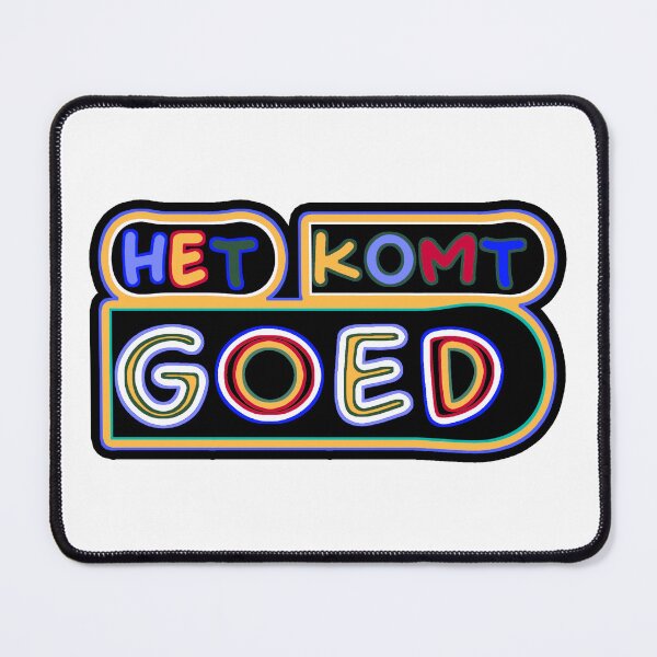 Item preview,   Het komt goed designed and sold by trudette.