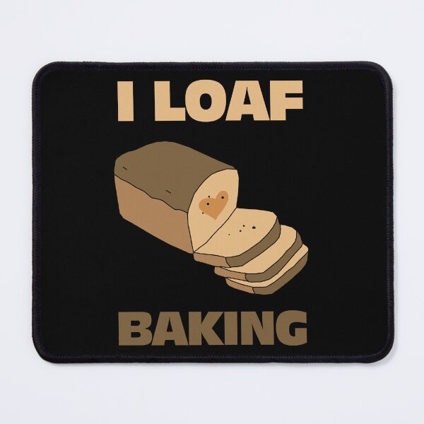 Item preview, I Loaf Baking designed and sold by KewaleeTee.