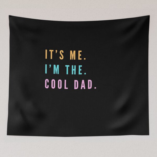 Item preview, It's Me I'm The Cool Dad  designed and sold by boss39.
