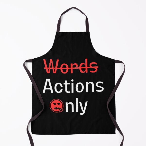 Item preview, Speak With Your Actions Not Words designed and sold by Zephyrux.