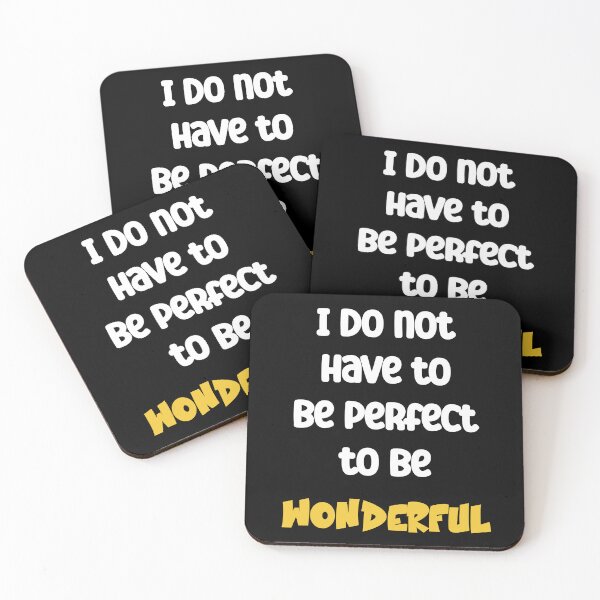 Item preview, I do not have to be perfect to be wonderful Positive Quote designed and sold by Gevover.