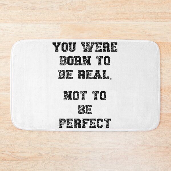 Item preview, You were born to be real, not to be perfect Inspiring Quote designed and sold by Gevover.