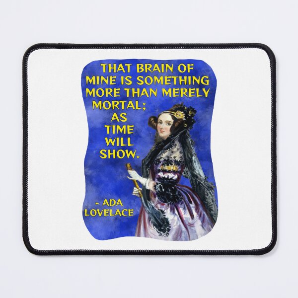 Item preview, Radical Feminist Quote - Ada Lovelace - That Brain Of Mine Is Something More Than Merely Mortal As Time Will Show designed and sold by LethalPixieDust.