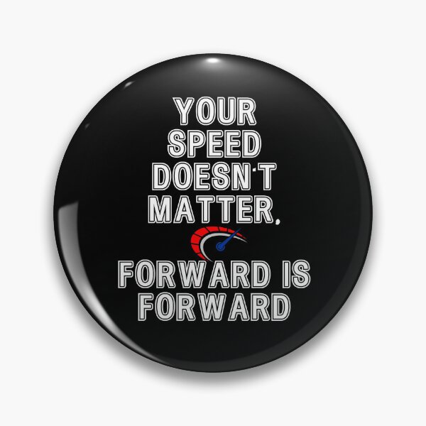 Item preview, Your speed does not matter, forward is forward designed and sold by Gevover.
