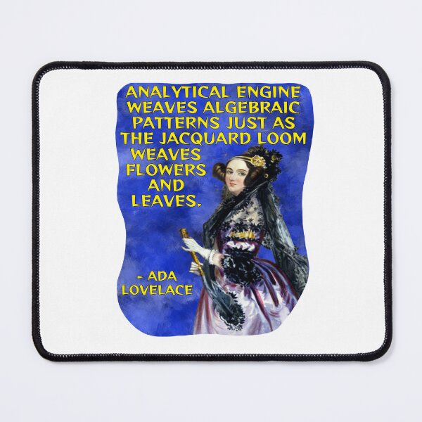 Item preview, Radical Feminist Quote - Ada Lovelace - Analytical Engine Weaves Algebraic Patterns Just As The Jacquard Loom Weaves Flowers And Leaves designed and sold by LethalPixieDust.