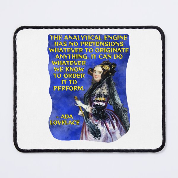 Item preview, Radical Feminist Quote - Ada Lovelace - The Analytical Engine Has No Pretensions Whatever To Originate Anything. It Can Do Whatever We Know To Order It To Perform designed and sold by LethalPixieDust.
