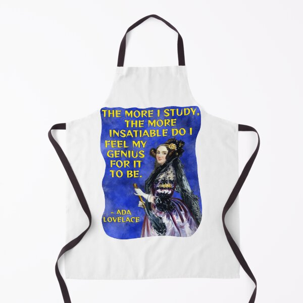 Item preview, Radical Feminist Quote - Ada Lovelace - The More I Study The More Insatiable Do I Feel My Genius For It To Be designed and sold by LethalPixieDust.