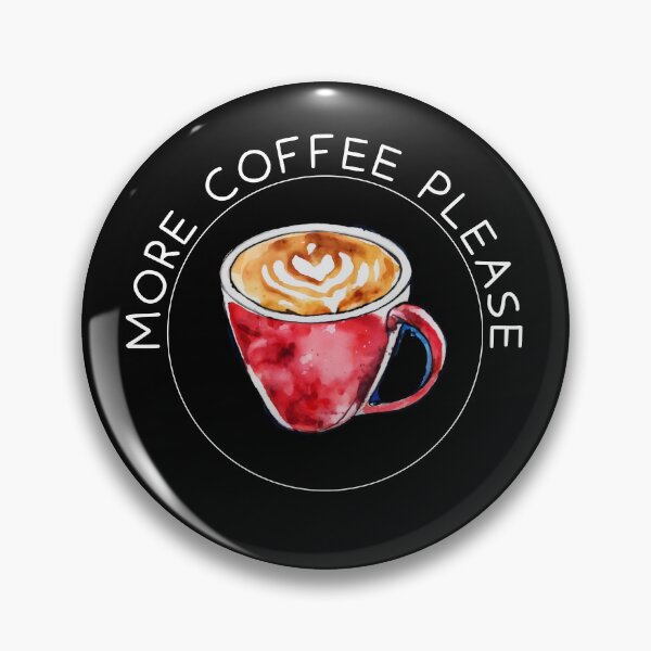 Item preview, More Coffee Please  designed and sold by GraphicsClub.