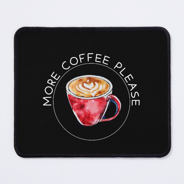 Item preview, More Coffee Please designed and sold by GraphicsClub.
