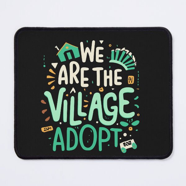 Item preview, We Are The Village, Adoption Day designed and sold by Pitchou07.