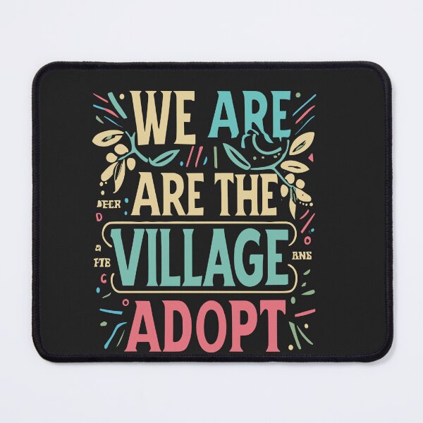 Item preview, We Are The Village, Adoption Day designed and sold by Pitchou07.