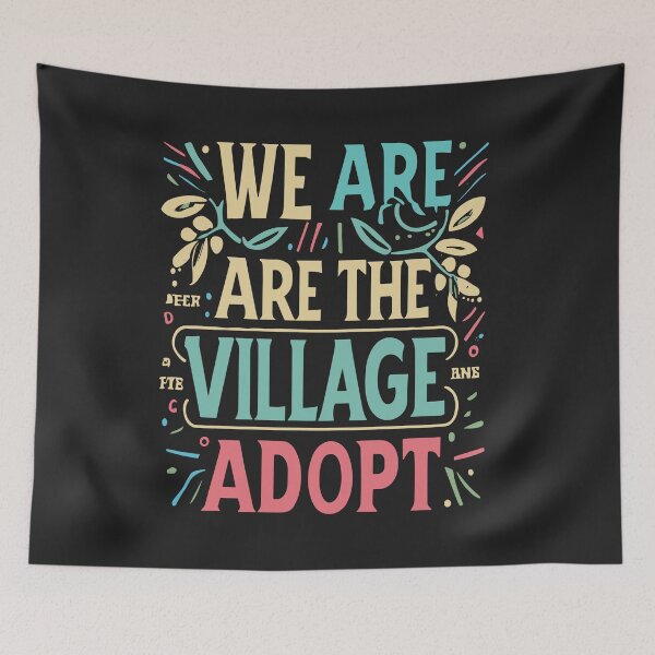 Item preview, We Are The Village, Adoption Day designed and sold by Pitchou07.