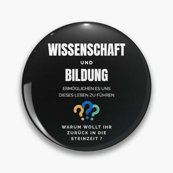 Item preview, Science and education enable us to live this life. Why do you want to go back to the Stone Age? Design with funny saying in German designed and sold by Pflugart.