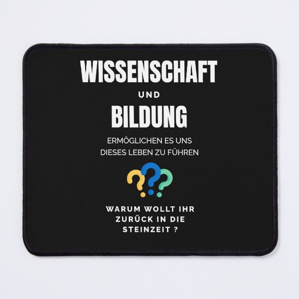 Item preview, Science and education enable us to live this life. Why do you want to go back to the Stone Age? Design with funny saying in German designed and sold by Pflugart.
