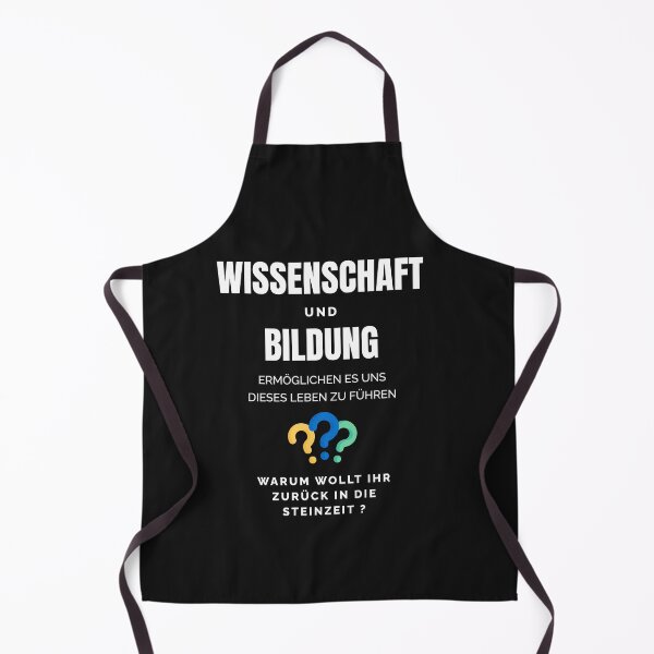 Item preview, Science and education enable us to live this life. Why do you want to go back to the Stone Age? Design with funny saying in German designed and sold by Pflugart.
