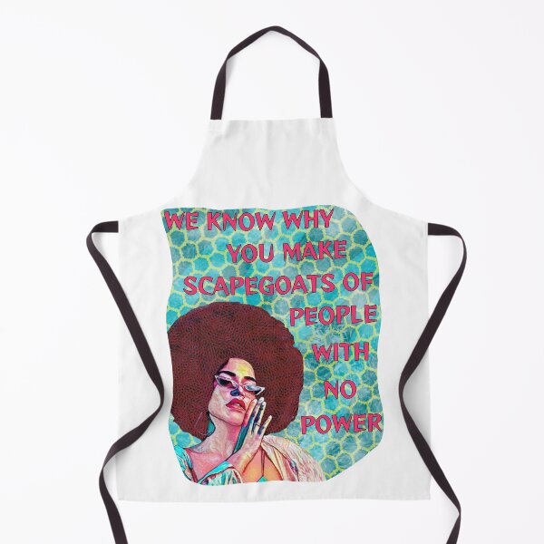 Item preview, Black Feminist Quote - We Know Why You Make Scapegoats Of People With No Power designed and sold by LethalPixieDust.