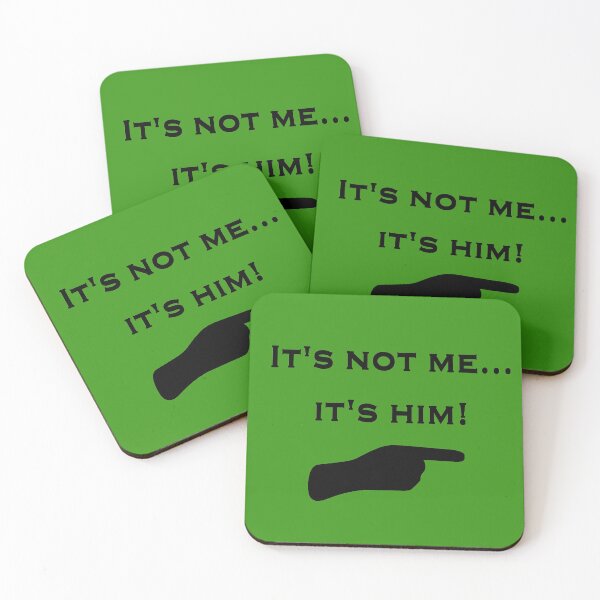 Item preview, It's Not Me It's Him Funny Inscription designed and sold by Aquillashop.