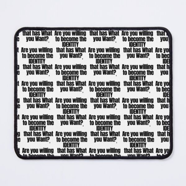 Item preview, Are you willing to become the identity that has what you want? designed and sold by Finds.
