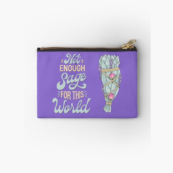 Item preview, Not Enough Sage For This World  designed and sold by FocusAndFlow.