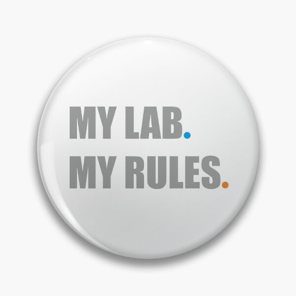 Item preview, My Lab. My Rules designed and sold by ShubhankarK.