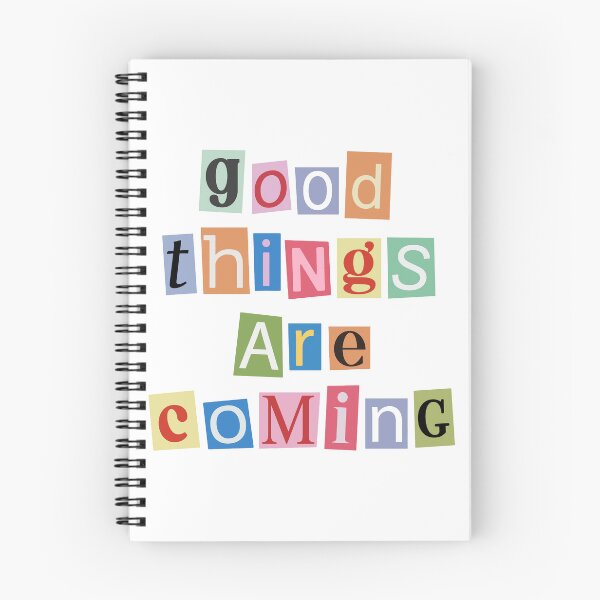 Item preview, Good things are coming, Colorful designed and sold by DannyxTy.