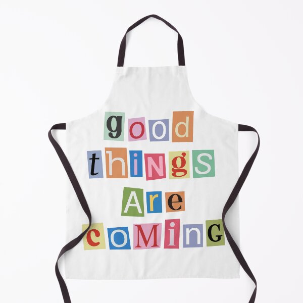 Item preview, Good things are coming, Colorful designed and sold by DannyxTy.