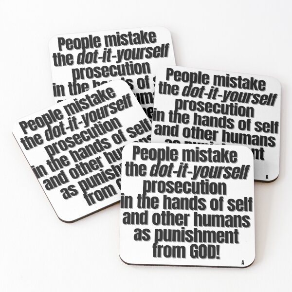 Item preview, People mistake the dot-it-yourself prosecution in the hands of self and other humans as punishment from GOD! designed and sold by Finds.