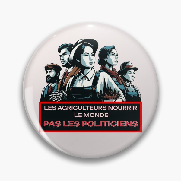 Item preview, LES AGRICULTEURS NOURRIR LE MONDE PAS LES POLITICIENS designed and sold by HYPeR-NaTUrE.
