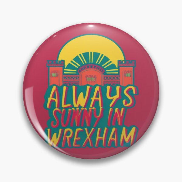 Item preview, Always Sunny In Wrexham designed and sold by UrbanGraphixs.