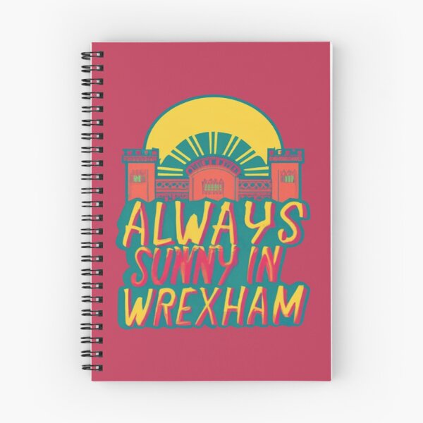 Item preview, Always Sunny In Wrexham designed and sold by UrbanGraphixs.