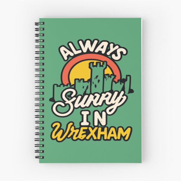 Item preview, Always Sunny In Wrexham designed and sold by UrbanGraphixs.