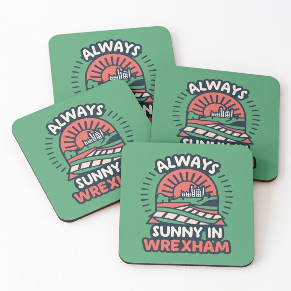Item preview, Always Sunny In Wrexham designed and sold by UrbanGraphixs.