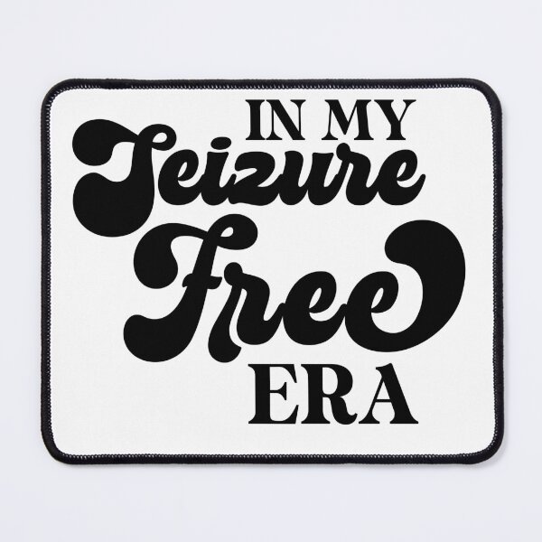Item preview, In My Seizure Free Era designed and sold by AsinusAS.