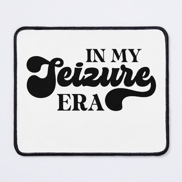 Item preview, In My Seizure Era designed and sold by AsinusAS.
