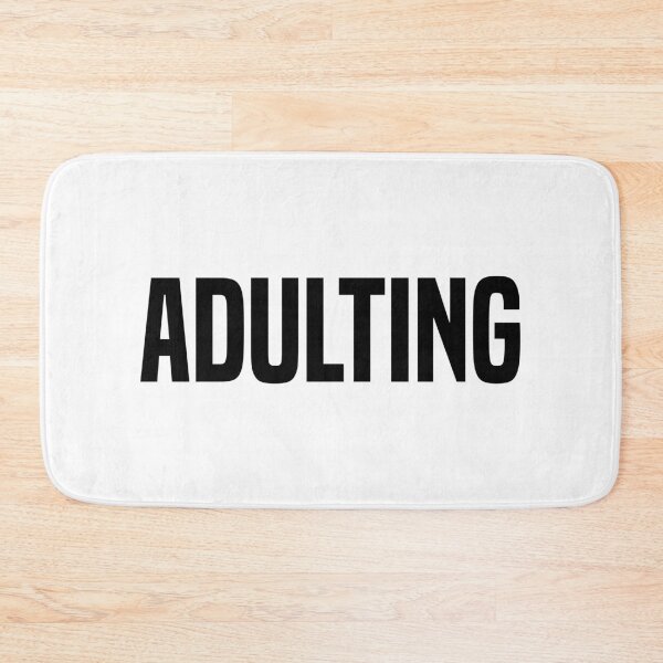 Item preview, Adulting designed and sold by OutcastBrain.