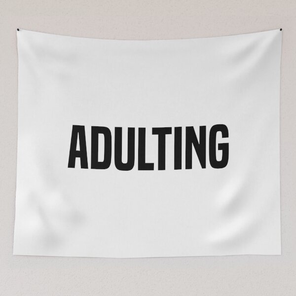 Item preview, Adulting designed and sold by OutcastBrain.